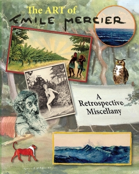 Paperback The Art of Emile Mercier - A Retrospective Miscellany Book