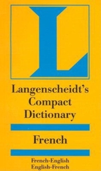 Paperback Langenscheidt's Compact French Dictionary: French-English English-French Book