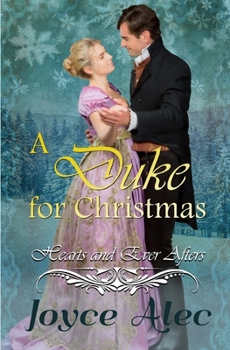 A Duke for Christmas - Book #4 of the Hearts and Ever Afters