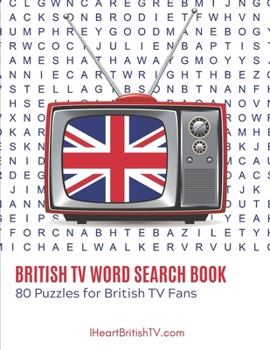 Paperback The British TV Word Search Book: 80 Puzzles for British Television Fans Book