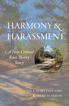 Paperback Harmony and Harassment: A New Critical Race Theory Story Volume 1 Book