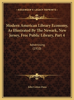 Modern American Library Economy, As Illustrated By The Newark, New Jersey, Free Public Library, Part 4: Advertising