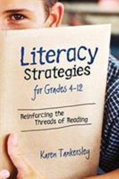 Paperback LIteracy Strategies for Grades 4-12: Reinforcing the Threads of Reading Book
