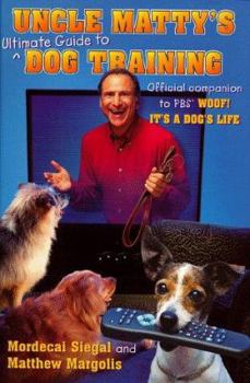 Hardcover Uncle Matty's Guide to Dog Training Book