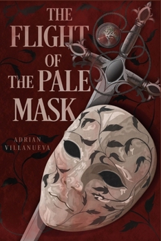 The Flight of the Pale Mask (Under the Sellarian Sun)