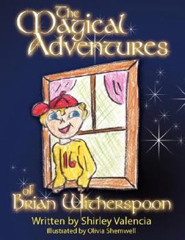 Paperback The Magical Adventures of Brian Witherspoon Book