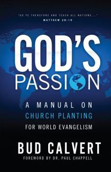 Paperback God's Passion: A Manual on Church Planting for World Evangelism Book
