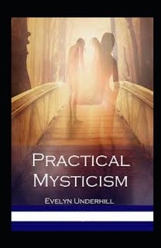 Paperback Practical Mysticism Illustrated Book