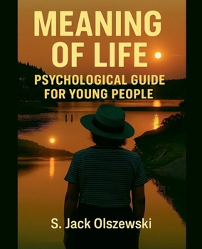 Paperback Meaning of Life: Psychological Guide for Young People Book
