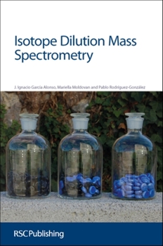 Hardcover Isotope Dilution Mass Spectrometry: Rsc Book