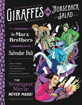 Hardcover Giraffes on Horseback Salad: Salvador Dali, the Marx Brothers, and the Strangest Movie Never Made Book