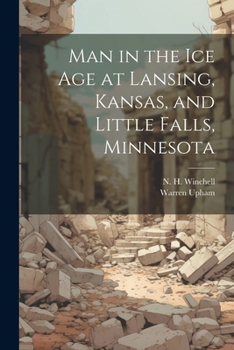 Paperback Man in the ice age at Lansing, Kansas, and Little Falls, Minnesota Book