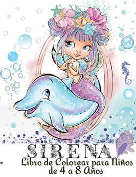 Sirena Libro de Colorear para Niños de 4 a 8 Años: 64 Sirenas Increíbles y Únicas para Niñas - Libro de Actividades con Páginas para Colorear de Sirena para Niños