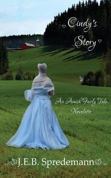 Paperback Cindy's Story - An Amish Fairly Tale Novelette 1 Book