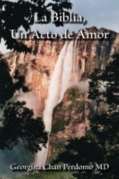 Paperback La Biblia, Un Acto de Amor [Spanish] Book