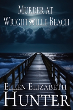 Murder at Wrightsville Beach - Book #4 of the Magnolia Mysteries