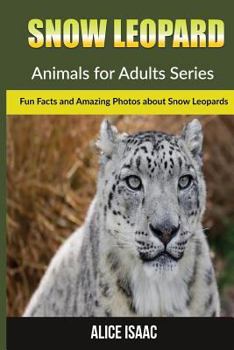 Paperback Snow Leopard: Fun Facts and Amazing Photos about Snow Leopards Book