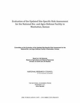 Paperback Evaluation of the Updated Site-Specific Risk Assessment for the National Bio- And Agro-Defense Facility in Manhattan, Kansas Book