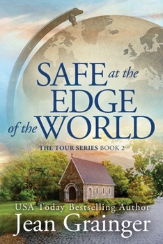 Paperback Safe at the Edge of the World: Sequel to The Tour Book