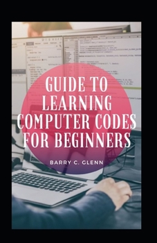 Paperback Guide To Learning Computer Codes For Beginners Book