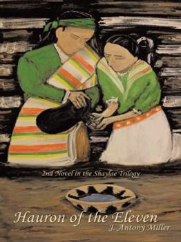 Paperback Hauron of the Eleven: 2nd Novel in the Shaylae Trilogy Book