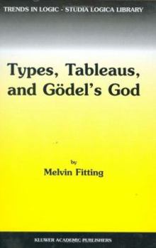 Hardcover Types, Tableaus, and Gödel's God Book