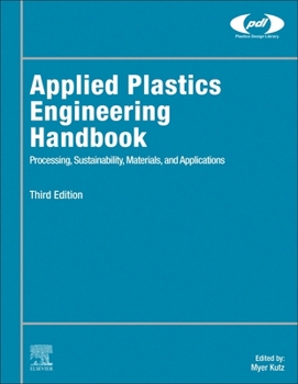 Paperback Applied Plastics Engineering Handbook: Processing, Sustainability, Materials, and Applications Book