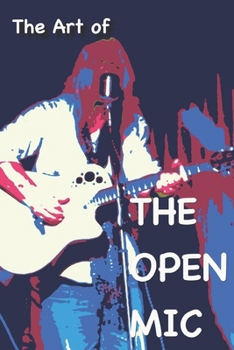 Paperback The Art of the Open Mic Book