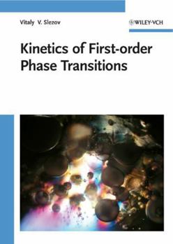 Hardcover Kinetics of First Order Phase Transitions Book