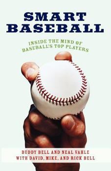 Paperback Smart Baseball: Inside the Mind of Baseball's Top Players Book