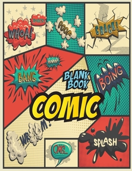 Paperback Blank Comic Book: A Large Sketchbook for Kids and Adults, Create Your Own Comics, Variety of Templates Blank Pages Book Drawing Book