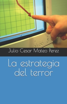 Paperback La estrategia del terror [Spanish] Book