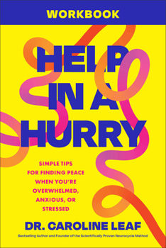 Paperback Help in a Hurry Workbook: Simple Tips for Finding Peace When You're Overwhelmed, Anxious, or Stressed Book