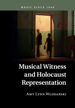 Paperback Musical Witness and Holocaust Representation Book