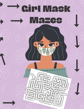 Paperback Girl Mask Mazes: Book for kids Book