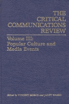 Hardcover Critical Communication Review: Volume 3: Popular Culture and Media Events Book