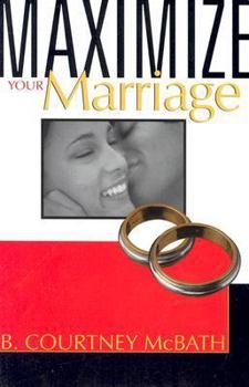 Paperback Maximize Your Marriage Book
