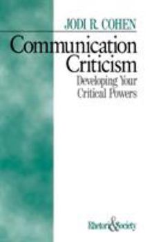 Hardcover Communication Criticism: Developing Your Critical Powers Book