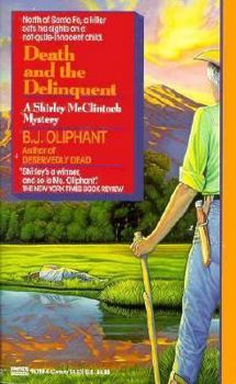 Death and the Delinquent (Shirley McClintock, #4) - Book #4 of the Shirley McClintock