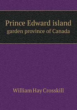 Paperback Prince Edward Island Garden Province of Canada Book