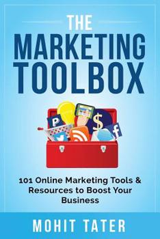 Paperback The Marketing Toolbox: 101 Online Marketing Tools & Resources to Boost Your Business Book