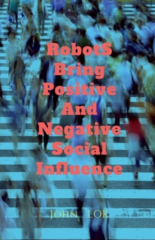 Paperback Robots Bring What Social Influence Book