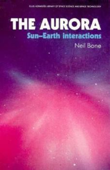 Hardcover The Aurora: Sun-Earth Interactions Book