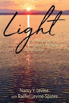 Paperback Light: A Mother and Daughter Memoir of Anorexia Book