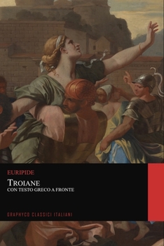 Paperback Troiane. Con Testo Greco a Frone (Graphyco Classici Italiani) [Italian] Book