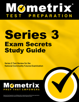 Paperback Series 3 Exam Secrets Study Guide: Series 3 Test Review for the National Commodity Futures Examination Book