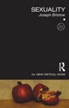 Sexuality (The New Critical Idiom) - Book  of the New Critical Idiom