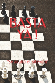 Basta YA !: Se acabó el silencio