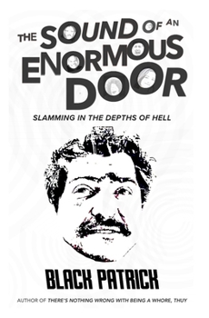 Paperback The Sound of an Enormous Door Book