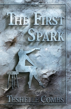The First Spark (The First Collection)